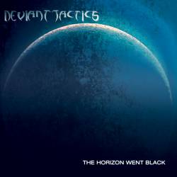 Deviant Tactics : The Horizon Went Black